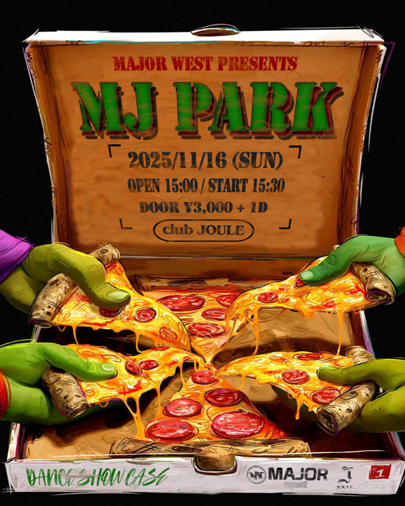 【MAJOR DANCE STUDIO presents】 MJ PARK – WEST –